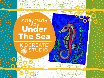 Artsy Glow Party- Under the Sea (4-9 Years)